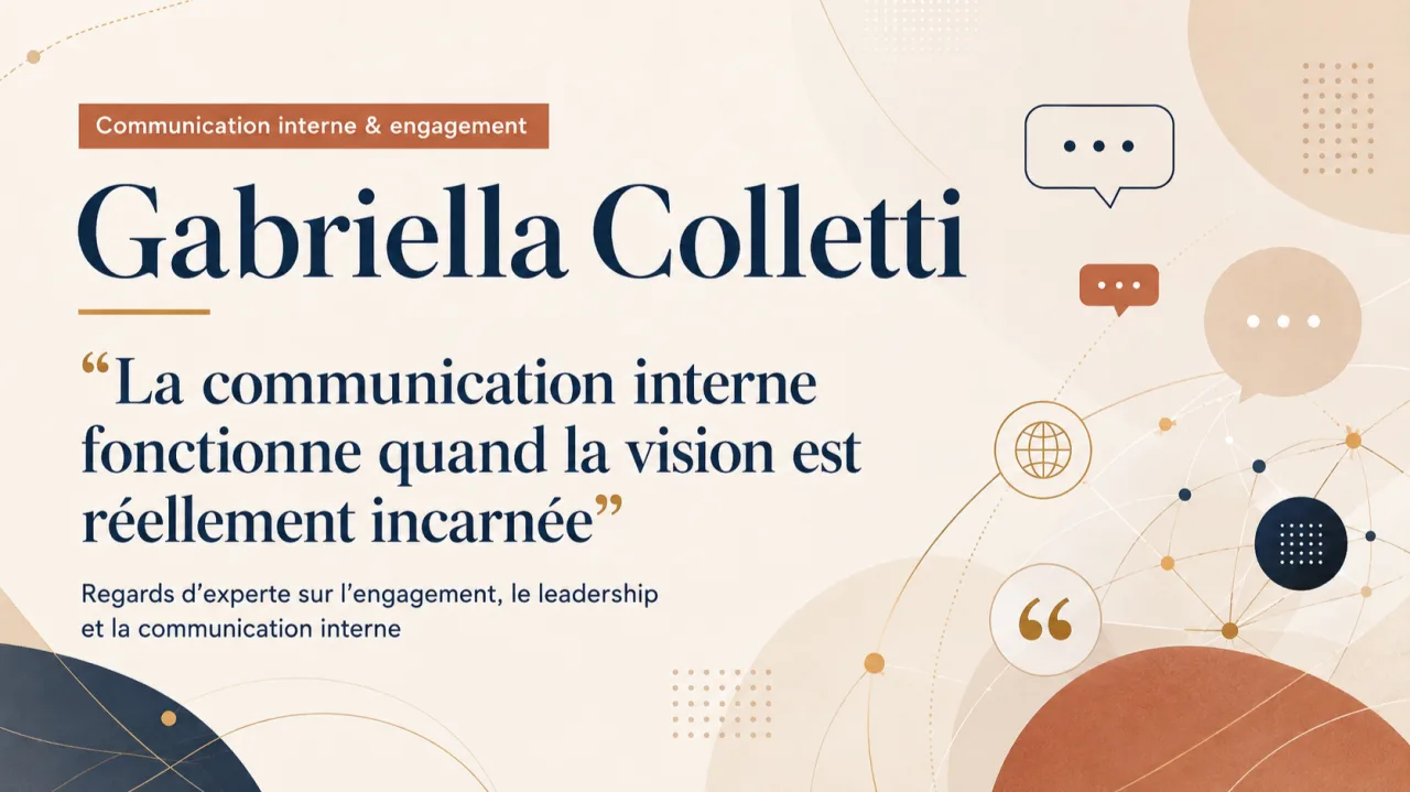 Gabriella Colletti « La communication interne fonctionne quand la vision est réellement incarnée »
